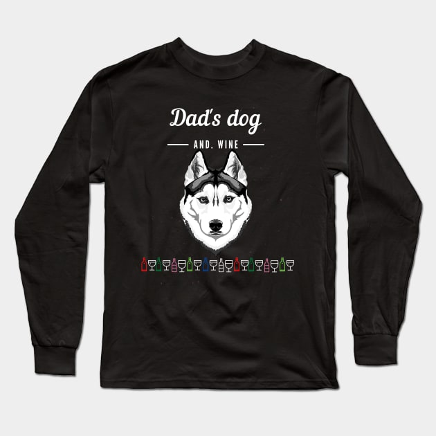 Dad's Dog and Wine Gift Long Sleeve T-Shirt by Just Me Store